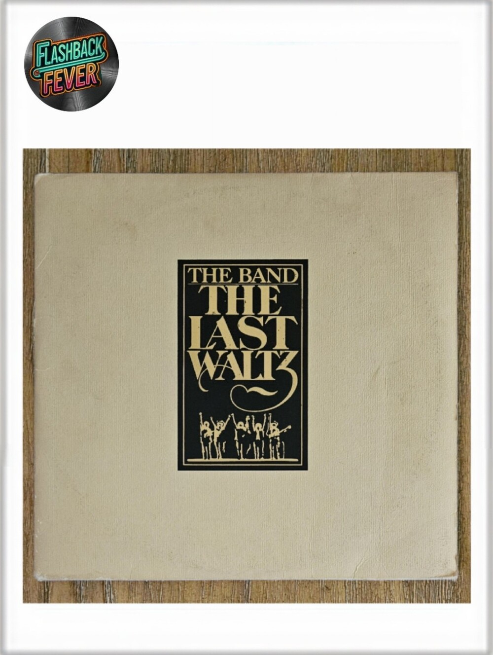 THE BAND•The Last Waltz•1978 US 3×LP (#3WS 3146) Goldisc Pressing